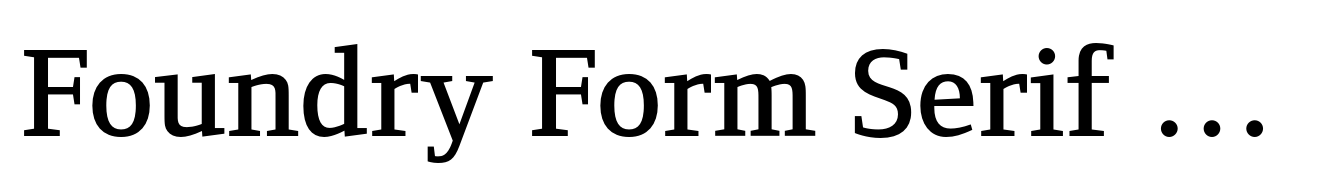 Foundry Form Serif Demi